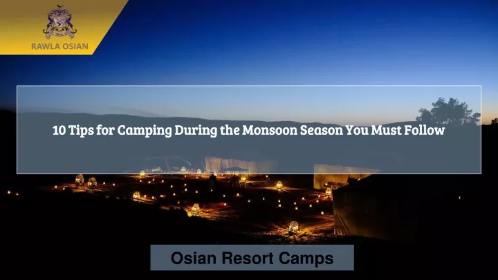 10 tips for camping during the monsoon season