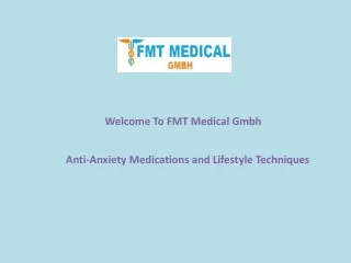 Anti-Anxiety Medications and Lifestyle Techniques