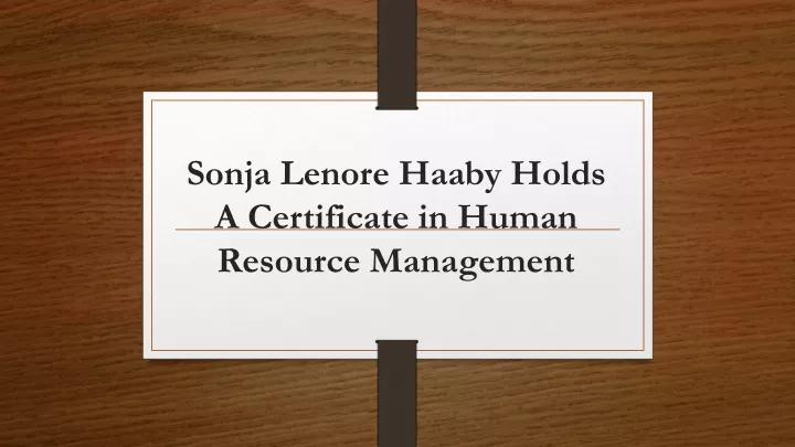 sonja lenore haaby holds a certificate in human resource management