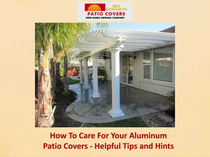 how to care for your aluminum patio covers
