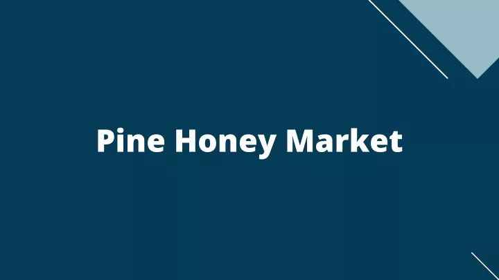 pine honey market