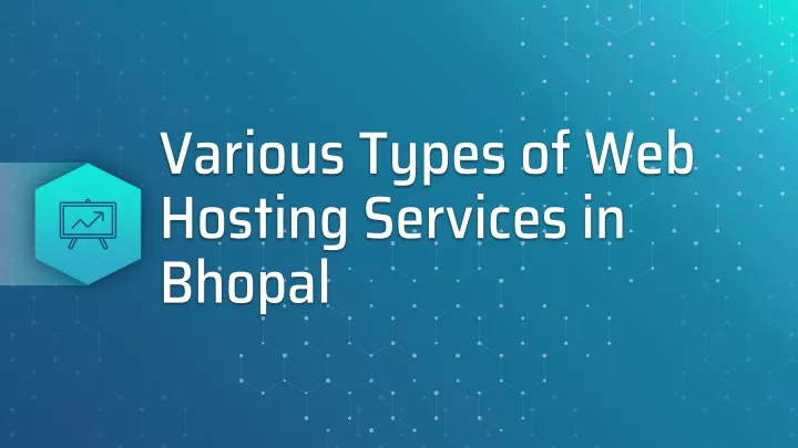 various t ypes of web h osting services in bhopal