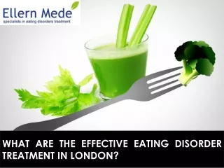 What Are the Effective Eating Disorder Treatment in London?