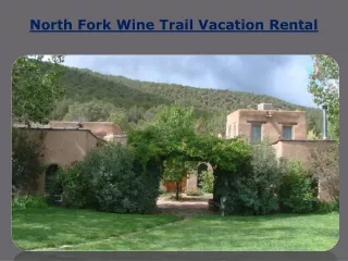 North Fork Wine Trail Vacation Rental