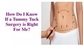 how do i know if a tummy tuck surgery is right for me