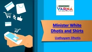 Minister white Dhotis and Shirts- Uathayam