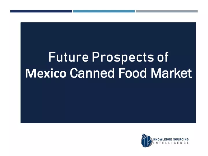 future prospects of mexico canned food market