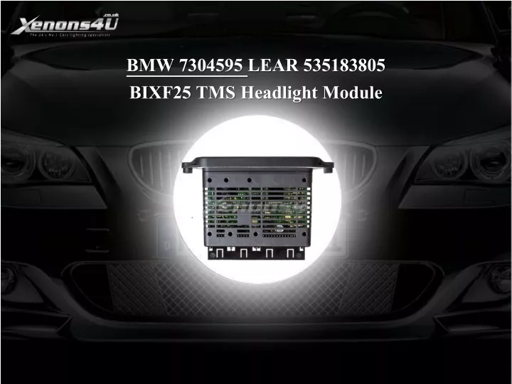 bmw 7304595 lear 535183805 bixf25 tms headlight