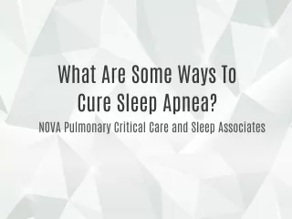 What Are Some Ways To Cure Sleep Apnea?
