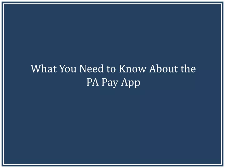 what you need to know about the pa pay app