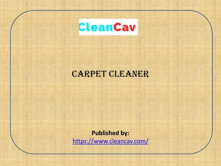 carpet cleaner published by https www cleancav com