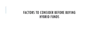 Factors to Consider Before Buying a Hybrid Fund