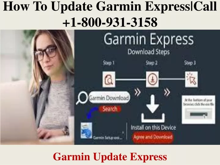 how to update garmin express call 1 800 931 3158