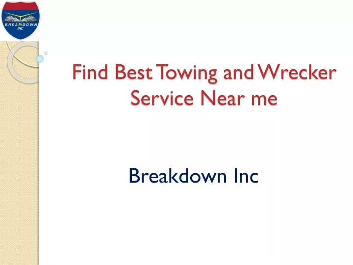 find best towing and wrecker service near me