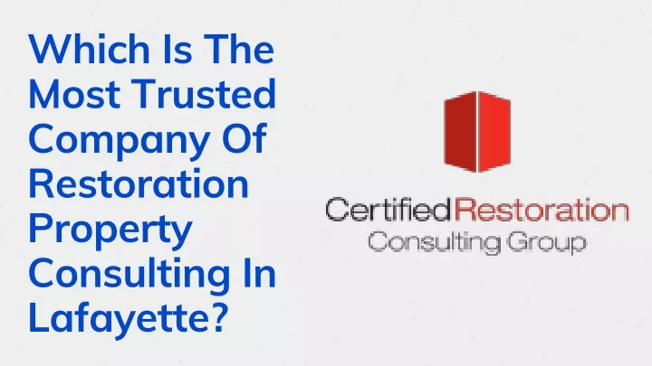 which is the most trusted company of restoration