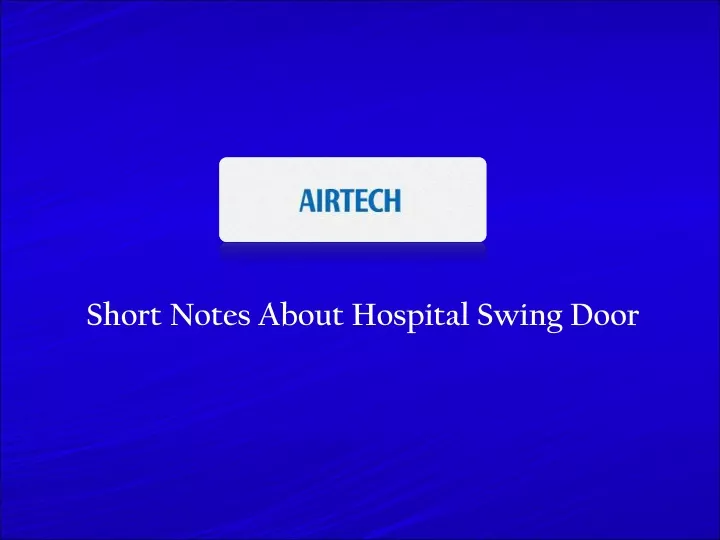 short notes about hospital swing door