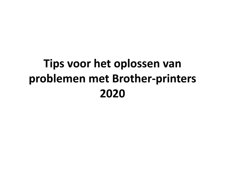 tips voor het oplossen van problemen met brother printers 2020