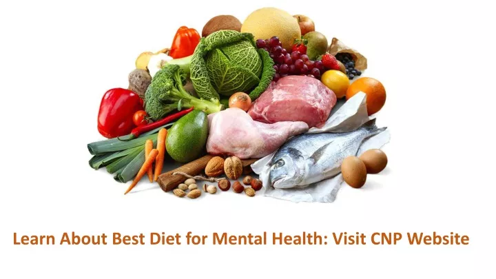 learn about best diet for mental health visit