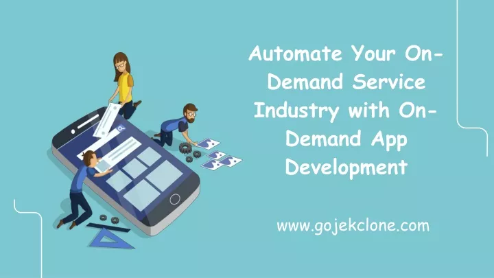 automate your on demand service industry with