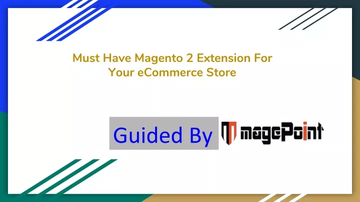 must have magento 2 extension for your ecommerce store