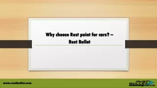 Why apply Rust Paint for Cars? | Rust Bullet