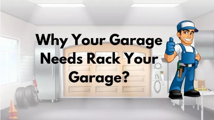 why your garage needs rack your garage