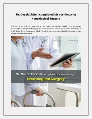 Dr. Gerald Schell completed his residency in Neurological Surgery