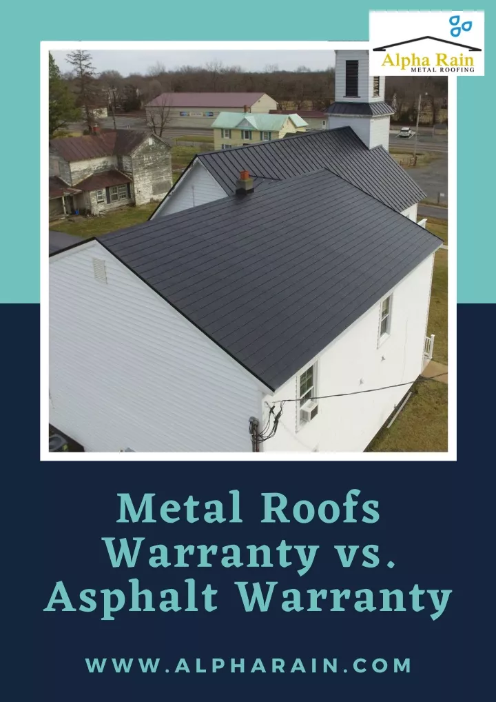 metal roofs warranty vs asphalt warranty