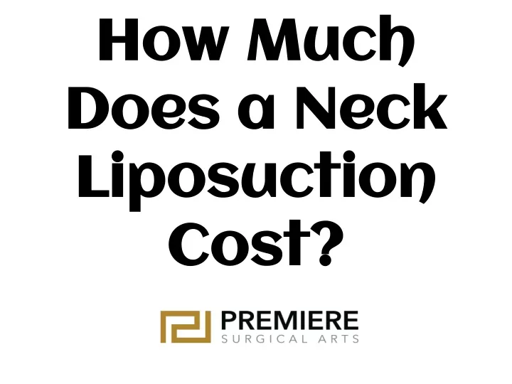 how much does a neck liposuction cost