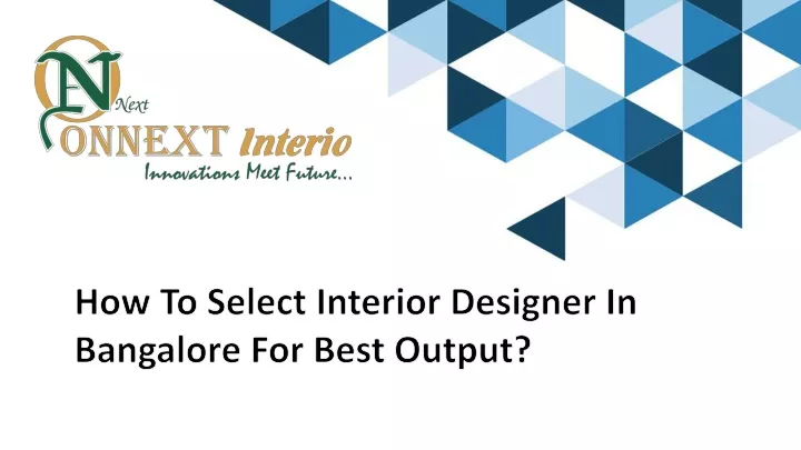 how to select interior designer in bangalore for best output