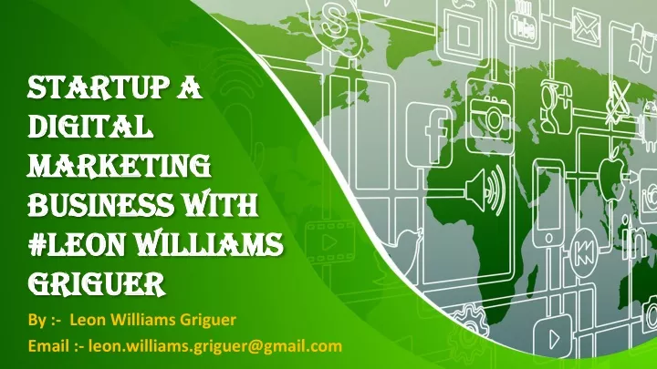 startup a digital marketing business with leon williams griguer