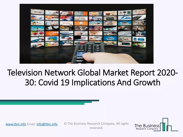 television network global market report 2020 30 covid 19 implications and growth