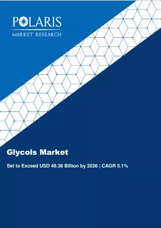 Glycols Market Size To Reach USD 49.36 Billion by 2026
