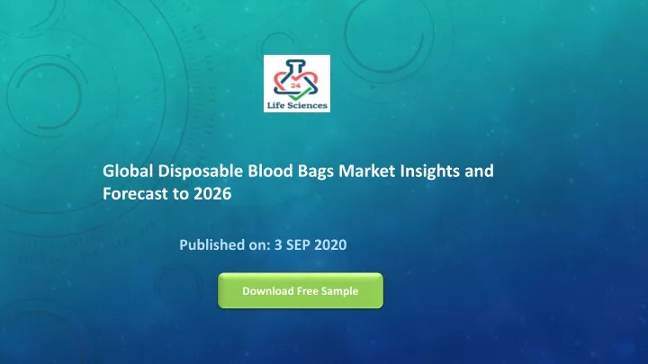 global disposable blood bags market insights