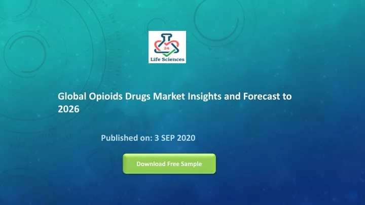 global opioids drugs market insights and forecast