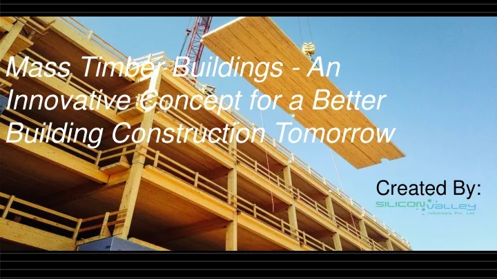 mass timber buildings an innovative concept