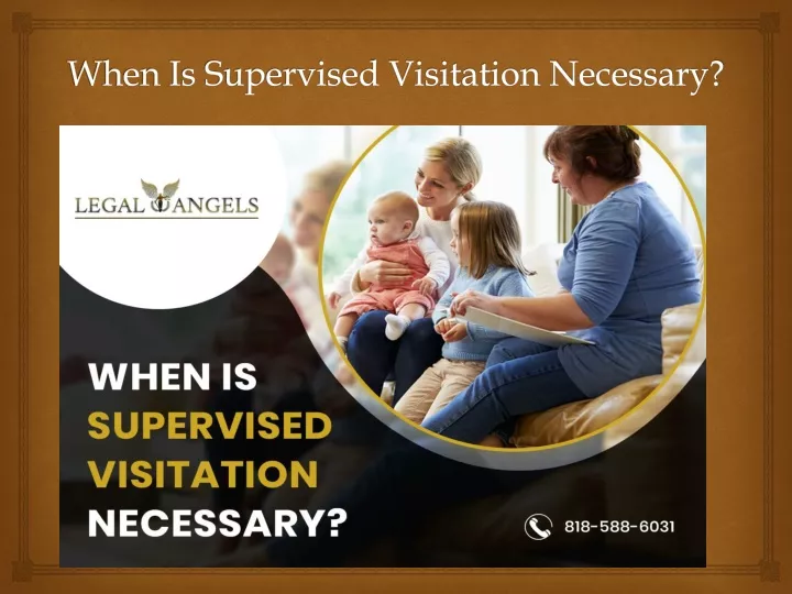 when is supervised visitation necessary