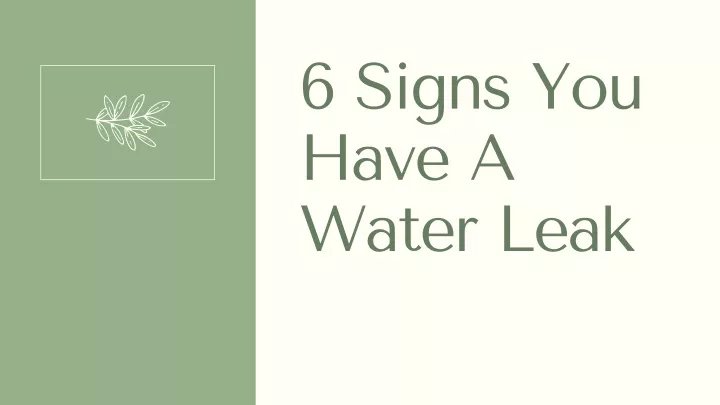 6 signs you have a water leak