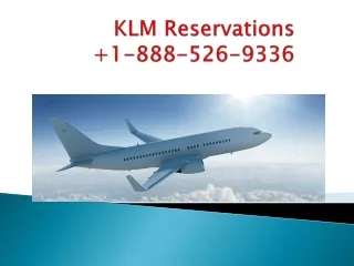 KLM Reservations  1-888-526-9336
