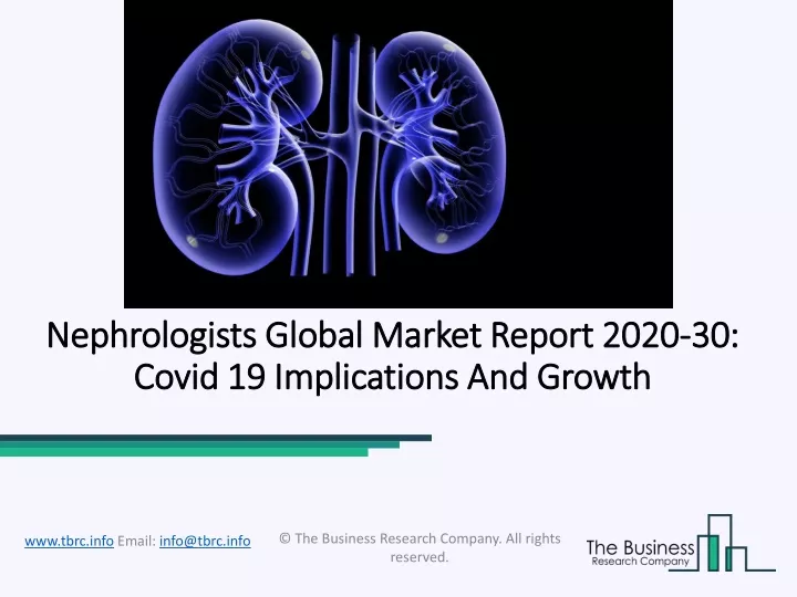 nephrologists global market report 2020 30 covid 19 implications and growth