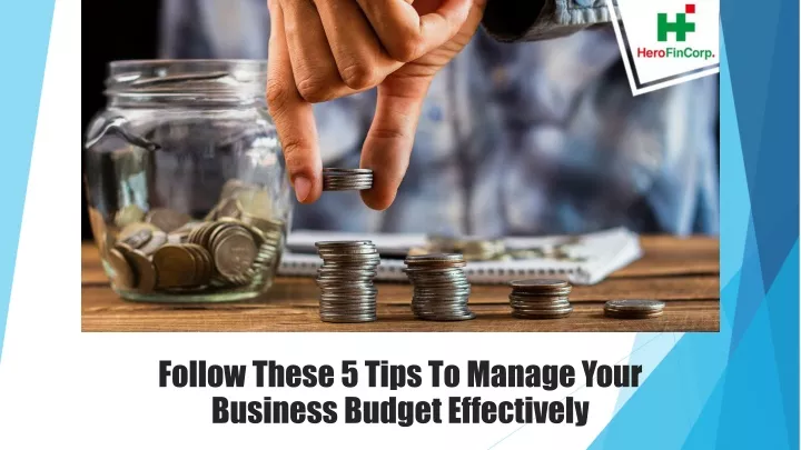 follow these 5 tips to manage your business budget effectively