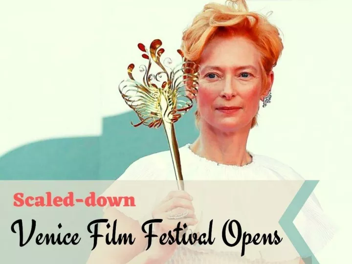 scaled down venice film festival opens