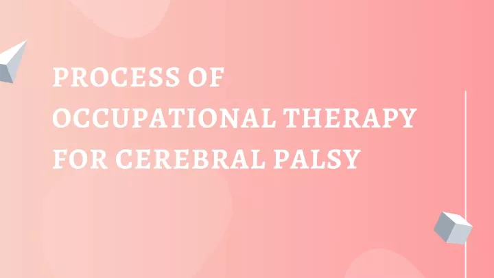 process of occupational therapy for cerebral palsy