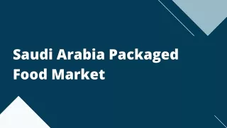 saudi arabia packaged food market