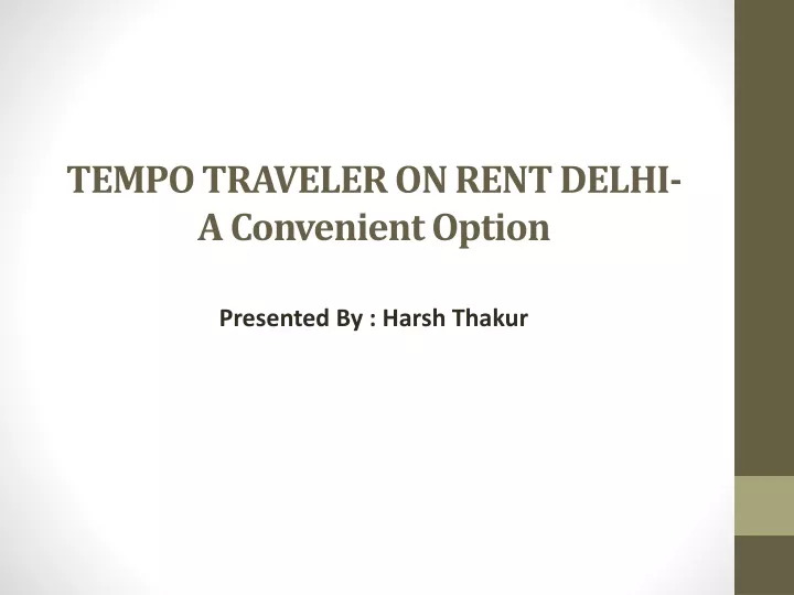 tempo traveler on rent delhi a convenient option