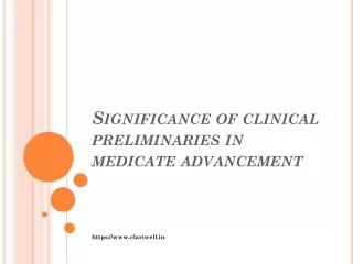 Significance of clinical preliminaries in medicate advancement