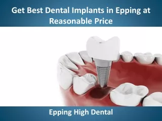 Get Best Dental Implants in Epping at Reasonable Price - Epping High Dental
