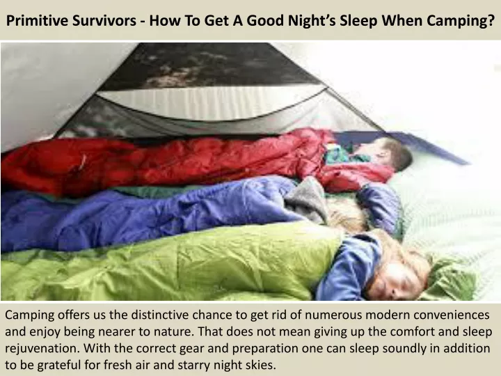 primitive survivors how to get a good night s sleep when camping