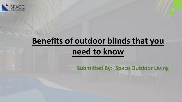 benefits of outdoor blinds that you need to know