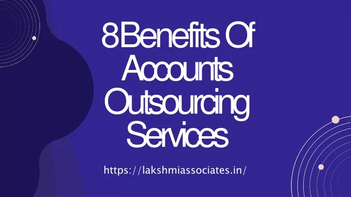 8 benefits of accounts outsourcing services